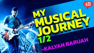 Musical journey in Assam | part 1 | Kalyan Baruah || converSAtions