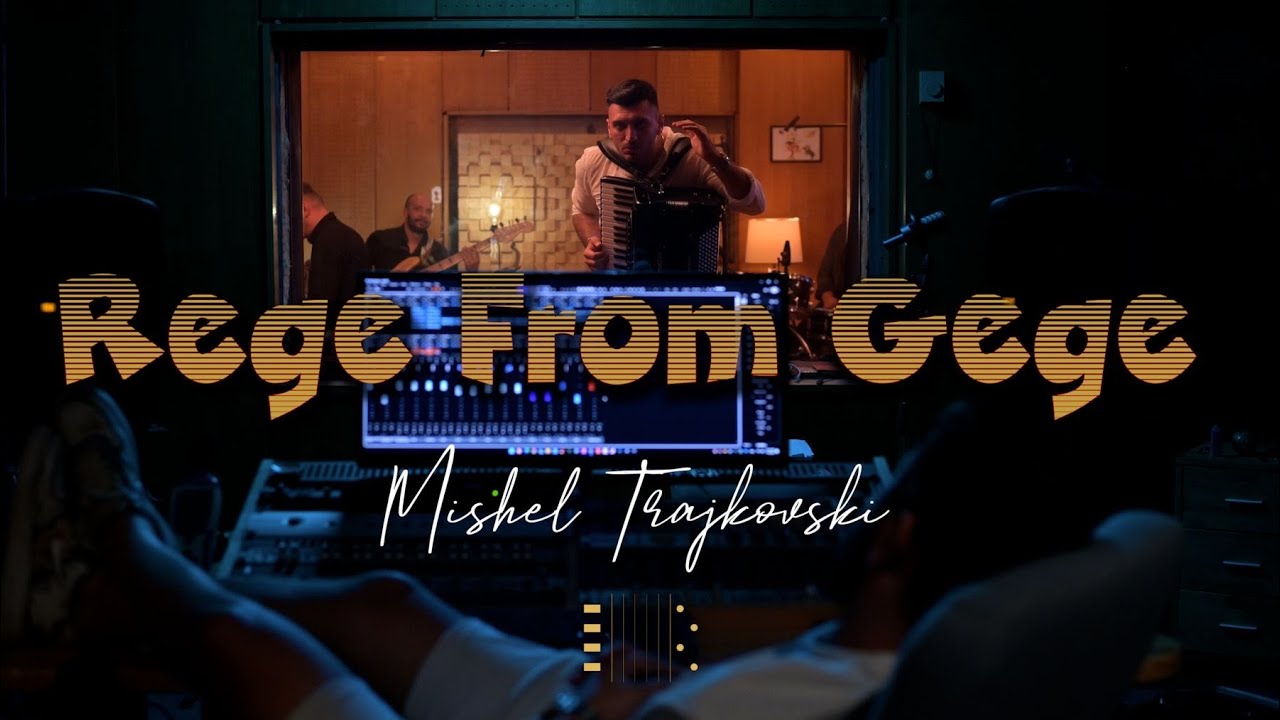 Mishel Trajkovski - Rege From Gege 