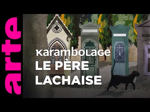 Le Père Lachaise - Karambolage - ARTE