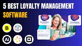 5 Best Loyalty Management Software Programs (Full Demo & Comparison)