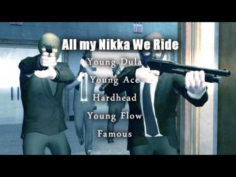 ♫Young Dula♦Young Ace♦HardHead♦Young Flow♦Famous♫ °All my nikkas we ride°(Explicit)