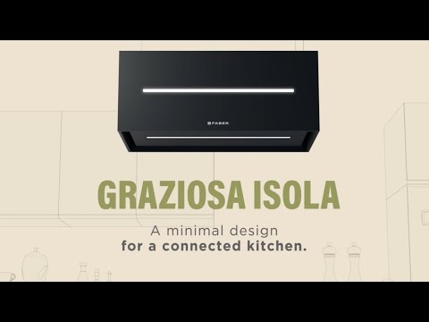 Faber Graziosa Isola | A modern style for a connected kitchen