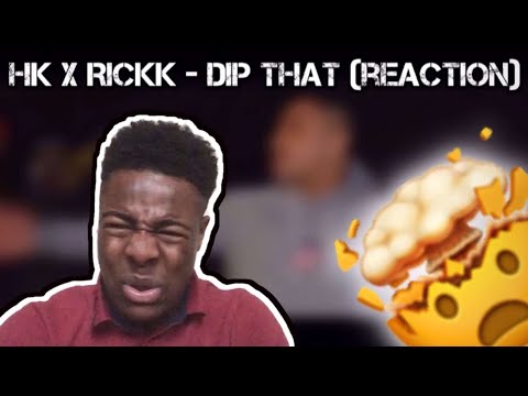 Dip That - HK x Rick [REACTION]