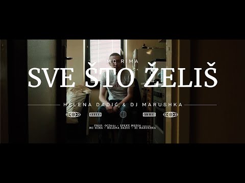 MC RIMA - Sve što želiš ft. Helena Dadić & DJ Marushka (Official Video)
