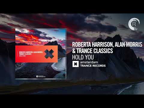VOCAL TRANCE: Roberta Harrison, Alan Morris, Trance Classics - Hold You [Amsterdam Trance] + LYRICS