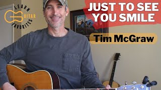 Just To See You Smile - Tim McGraw - Guitar Lesson | Tutorial