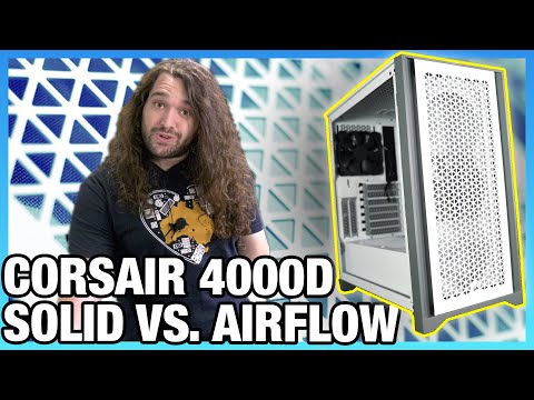 Corsair 4000D Airflow Case Review vs. Solid Panel: Thermals, Noise, & Quality