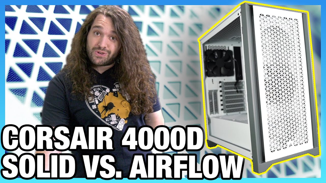 Corsair 4000D Airflow Case Review vs. Solid Panel: Thermals, Noise, & Quality