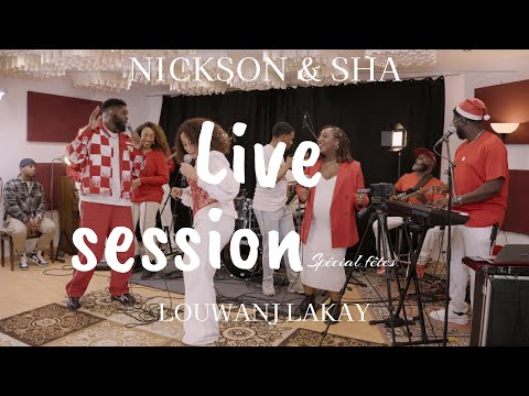 NICKSON & SHA- Louwanj lakay ( Noël live session)