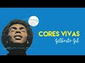 Cores Vivas - Gilberto Gil
