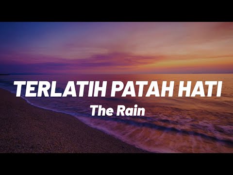 The Rain feat. Endank Soekamti - Terlatih Patah Hati [Lirik]