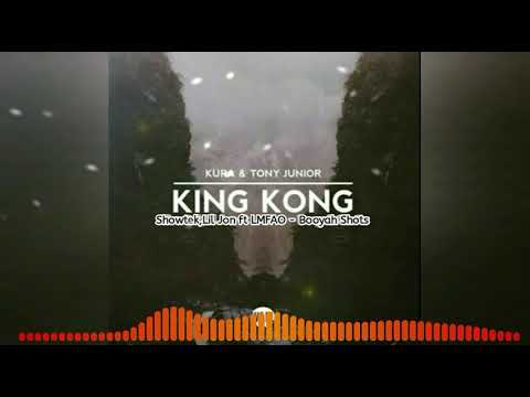 Kura-Tony-Junior-–-King-Kong VS Showtek,Lil Jon ft LMFAO - Booyah Shots(Spinnin Records Mashup)