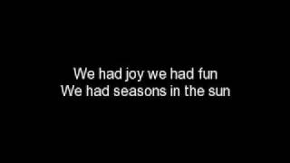 Seasons In The Sun - Terry Jacks (lyrics)