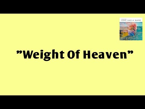 Weight Of Heaven