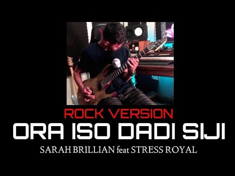 ORA ISO DADI SIJI - SARAH BRILLIAN feat STRESS ROYAL
