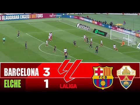 BARCELONA vs ELCHE 3-1 | 2025 LaLiga | Match Highlights