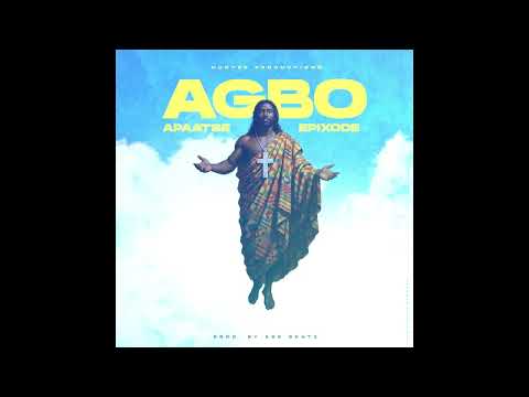 Agbo ft @Epixodemusic