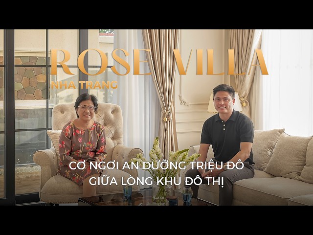CƠ NGƠI AN DƯỠNG TRIỆU ĐÔ GIỮA LÒNG KHU ĐÔ THỊ - ROSE VILLA