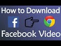 How To Download Facebook Videos Facebook Videos Download