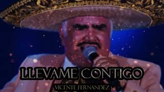 Vicente Fernandez - Llevame Contigo (Regional Mexicano 2023)