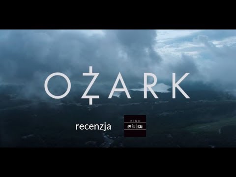 Kino w tubce#72 - Ozark - rodzina i narkobiznes - recenzja