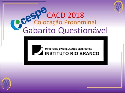Pronoun Placement - CACD 2018 CESPE - QUESTIONABLE ANSWER KEY!!! (Caco Answers #7)