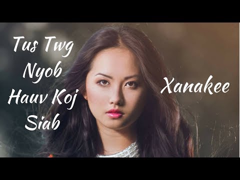 Tus Twg Nyob Hauv Koj Siab - Xanakee #hmong #hmongmusic #hmongsong #xanakee