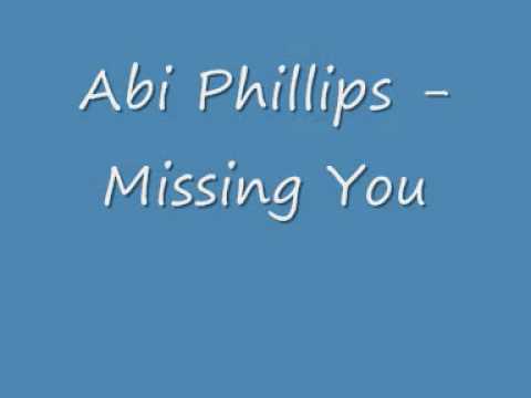 Abi Phillips Missing You