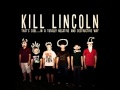 Kill Lincoln - Dad Fight 