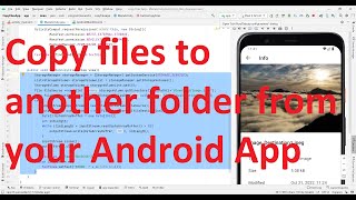 How to copy files to another path(Download to Data folder) from your Android App? -Android 12 API 32