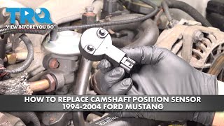 How to Replace Camshaft Position Sensor 1994-2004 Ford Mustang