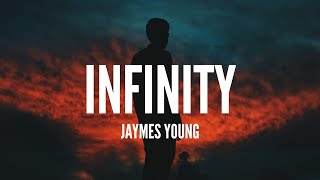 Jaymes Young / Infinity (Lyrics)