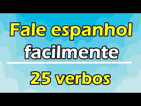 ? 25 Verbos em Espanhol Para Conversas Diárias | ? Como Aprender a Falar Espanhol
