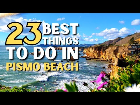The 23 BEST Things To Do In Pismo Beach | Pismo Beach Travel Guide