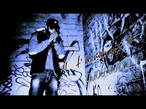 Djou Gotto - T'aimerais