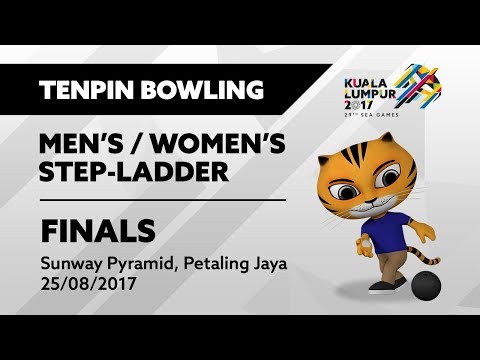 KL2017 29th SEA Games | Tenpin Bowling - Men's/Women's Step-Ladder FINALS | 25/08/2017