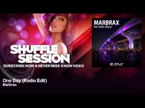 Marbrax - One Day - Radio Edit - feat. Stella Shyne - ShuffleSession