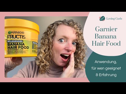 Garnier Banana Hair Food 🍌 Hype oder Flop? Alles was du wissen musst!