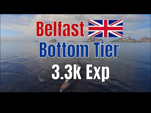 Belfast T7 British Cruiser | Bottom Tier, 3.3k exp | World of Warships