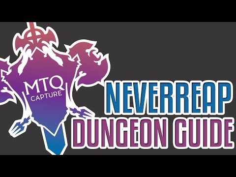 Neverreap Dungon Guide - FFXIV: Heavensward