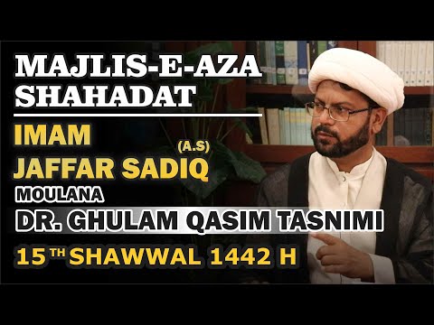 🔴 Live Majlis-e-Aza || 15th Shawwal-1442H || Shahadat Imam Jaffar Sadiq (a.s) || 26 May, 2021