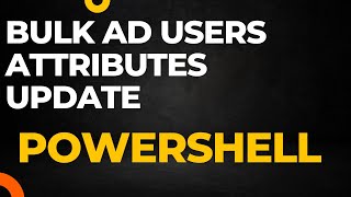 Bulk AD users Attributes update Powershell