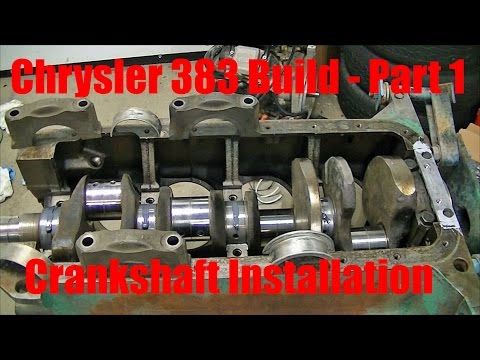 Joe's Garage 383 Engine Rebuild Part 1 – Crankshaft Installation