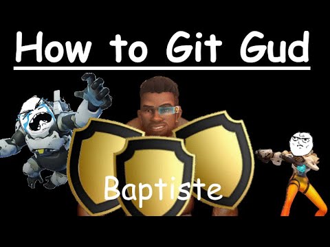 How to git gud at Baptiste
