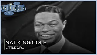 Nat King Cole Performs Little Girl | The Nat King Cole Show