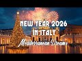 NEW YEAR 2026 IN ITALY Italian Music 2 Hours Scenic Amalfi Coast Lake Como Relaxation 4K