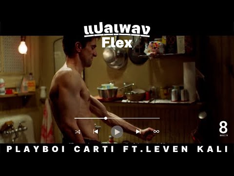 แปลเพลง Playboi Carti - Flex ft. Leven Kali