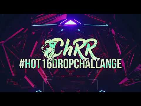 ChRR - #Hot16DropChallange
