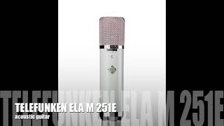 Video thumbnail for TELEFUNKEN ELA M 251E on ACOUSTIC guitar by TELEFUNKEN Elektroakustik