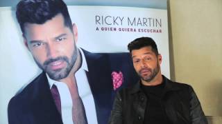 ¡Vídeo exclusivo! Ricky Martin habla de &#39;A quien quiera escuchar&#39;